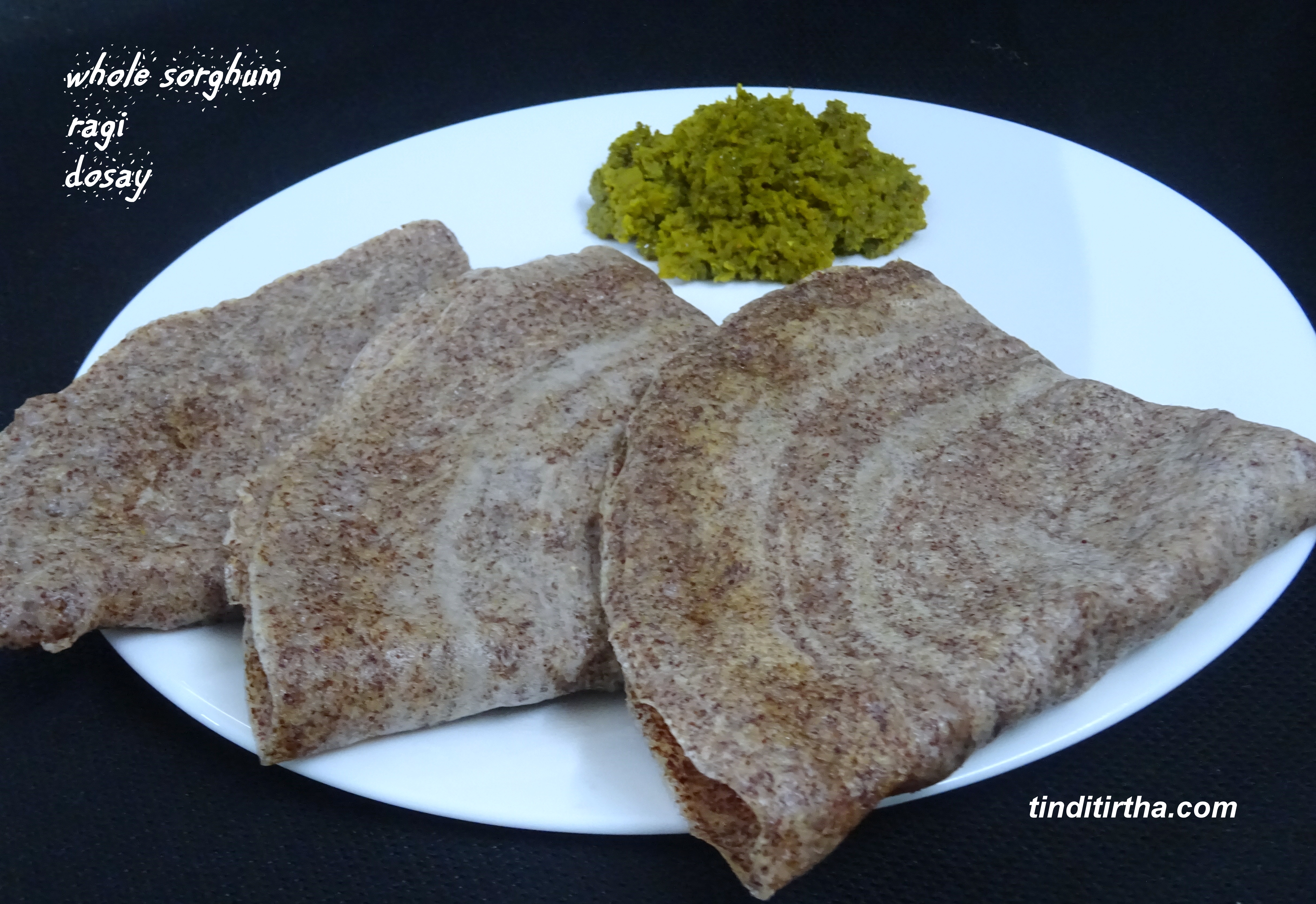 WHOLE SORGHUM-RAGI DOSAY ….. a diabetic friendly recipe which also includes oats & methi